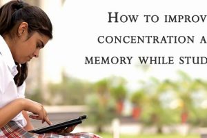 How to Improve Concentration and Memory While Studying?