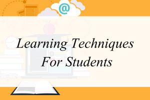 Learning Techniques For Students