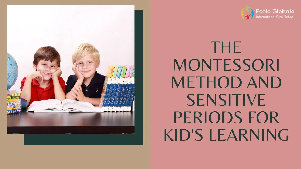 You are currently viewing The Montessori Method and Sensitive Periods for Kid’s Learning