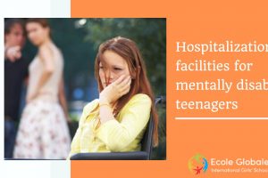 Hospitalization facilities for mentally disabled teenagers