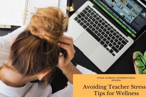 Avoiding Teacher Stress -Tips for Wellness