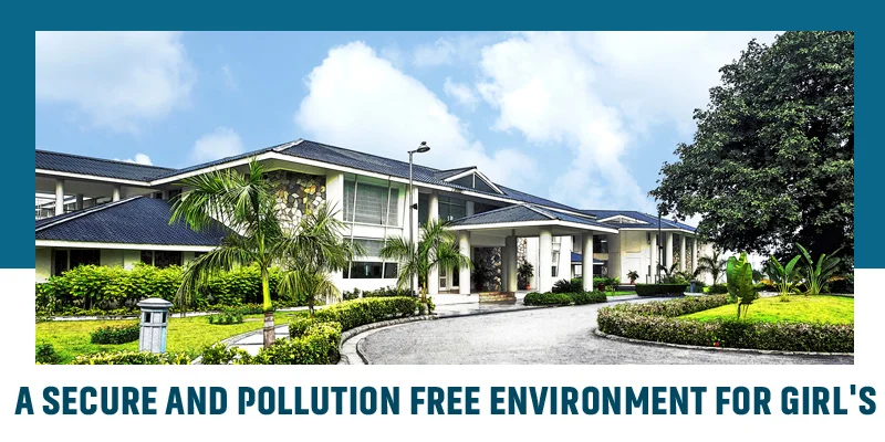 You are currently viewing A Secure and Pollution free Environment for Girl’s