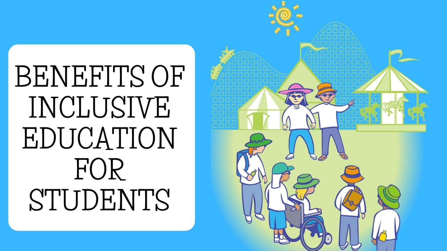 Inclusive Education Benefits 3 Important Strategies