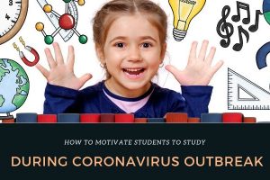 How To Motivate Students To Study During Coronavirus Outbreak