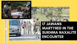 ATLEAST 17 JAWANS MARTYRED IN THE SUKHMA NAXALITE ENCOUNTER