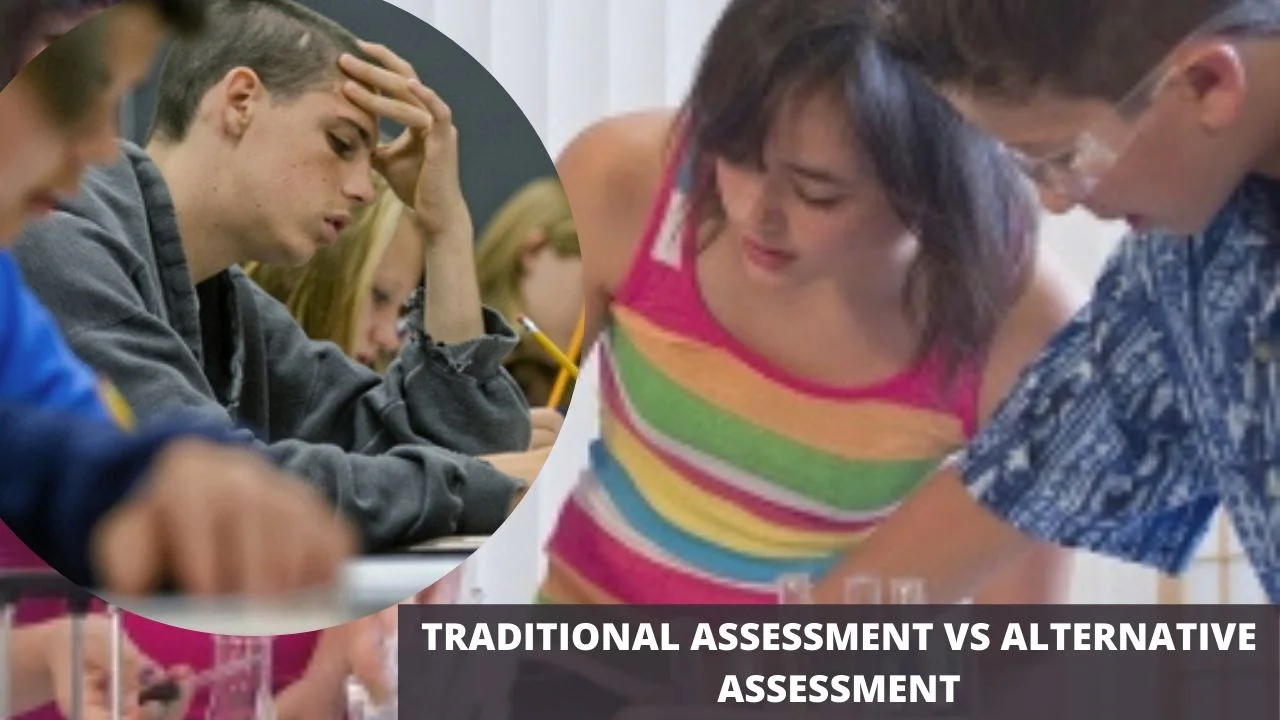 You are currently viewing TRADITIONAL ASSESSMENT VS ALTERNATIVE ASSESSMENT