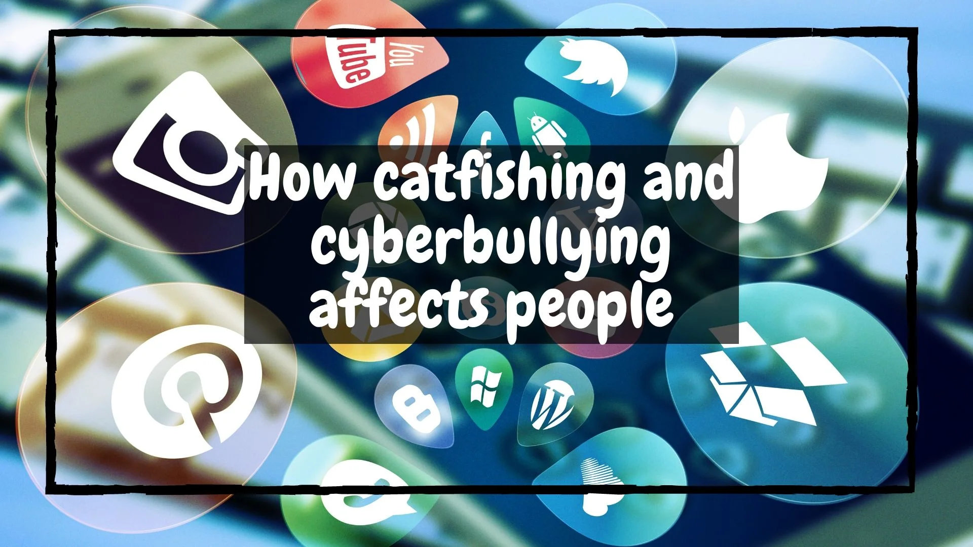 You are currently viewing How catfishing and cyberbullying affects people