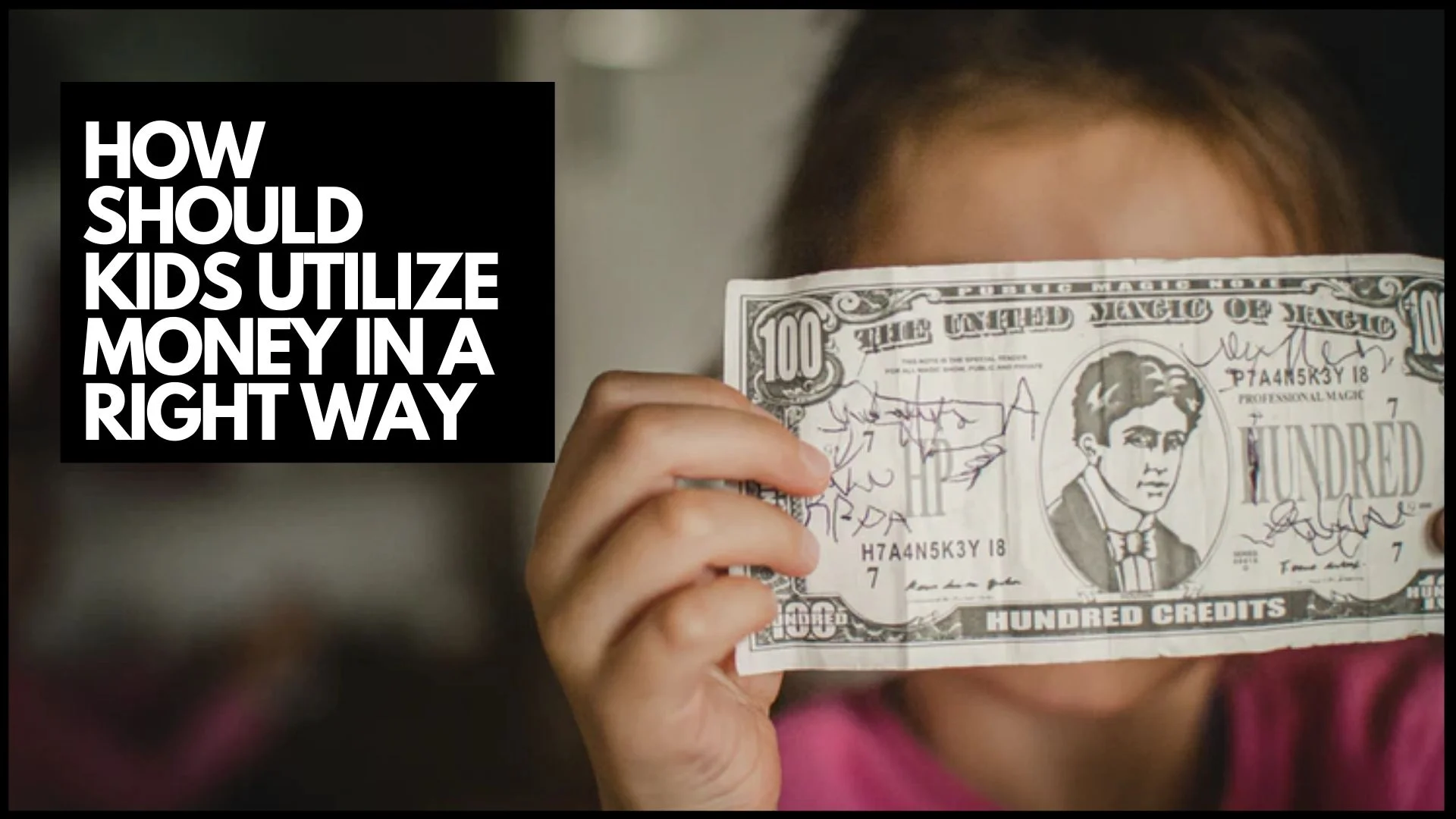 You are currently viewing HOW SHOULD KIDS UTILIZE MONEY IN A RIGHT WAY