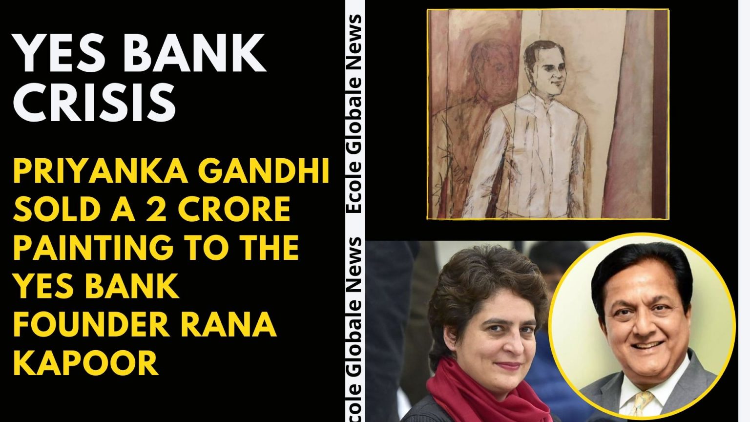 Yes Bank Crisis & The Founder Rana Kapoor Buys 2 Crore Art