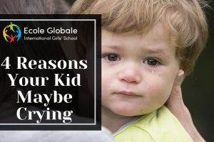 What are the reasons behind your kids crying?