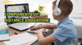 COMPONENTS OF DISTANCE EDUCATION