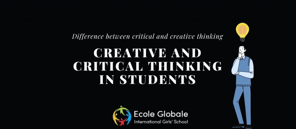 contrast creative thinking and critical thinking