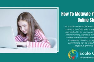 How To Motivate Your Child For Online Study