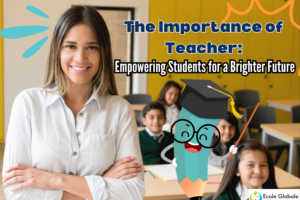 The Importance of Teacher: Empowering Students for a Brighter Future