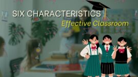 Six Characteristics Of An Effective Classroom