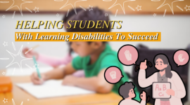 Helping Students With Learning Disabilities To Succeed