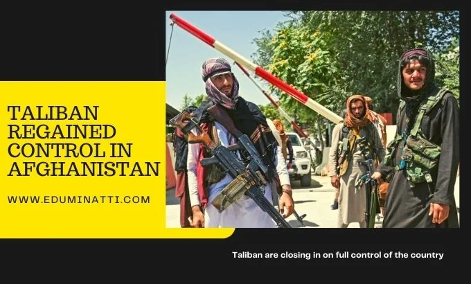 You are currently viewing TALIBAN REGAINED CONTROL IN AFGHANISTAN
