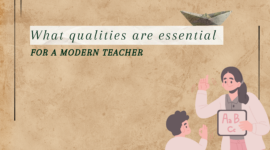 What qualities are essential for a modern teacher