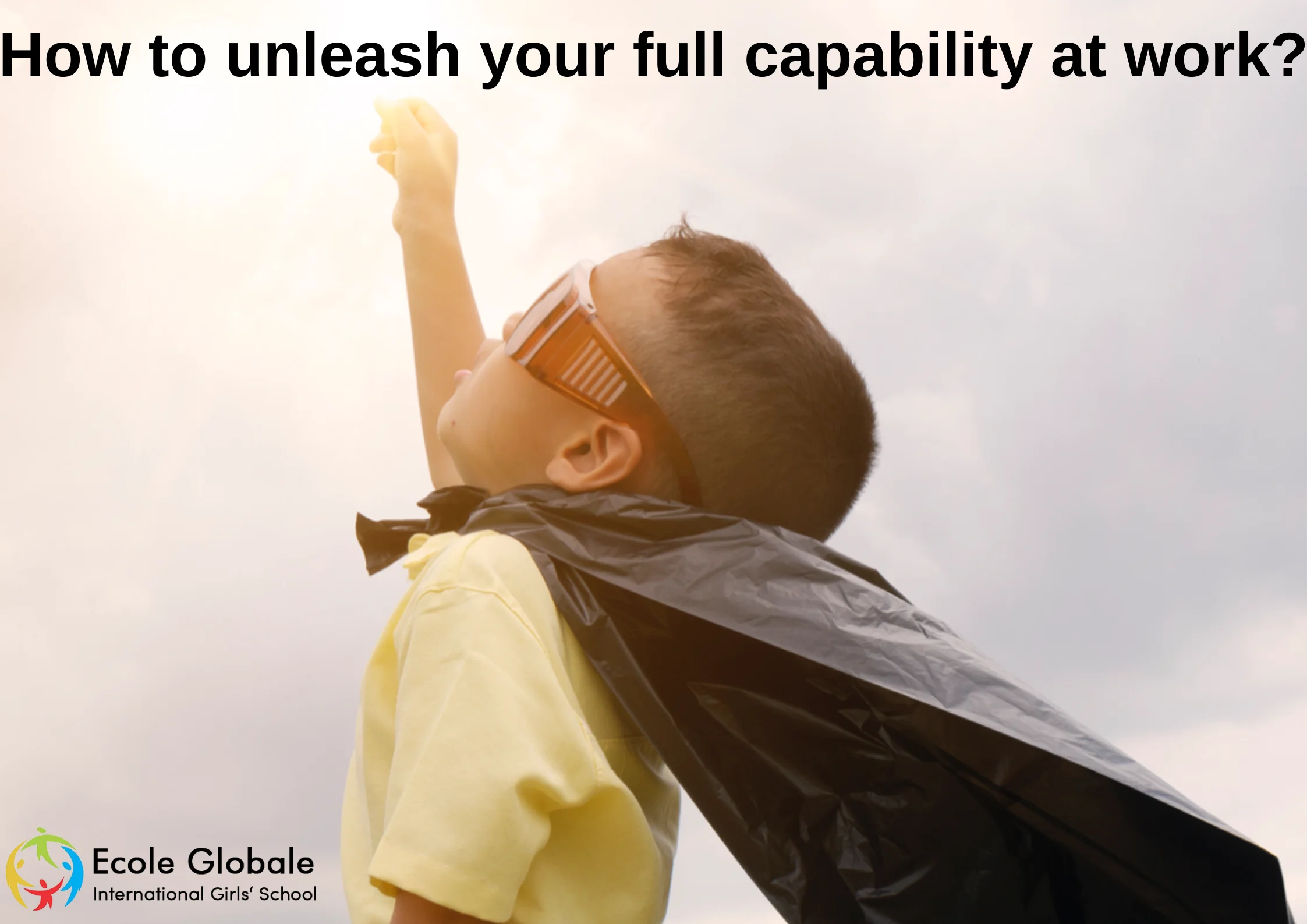 You are currently viewing How to unleash your full capability at work