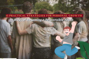 Ways of Becoming a Responsible Youth: 13 Practical Strategies for Personal Growth