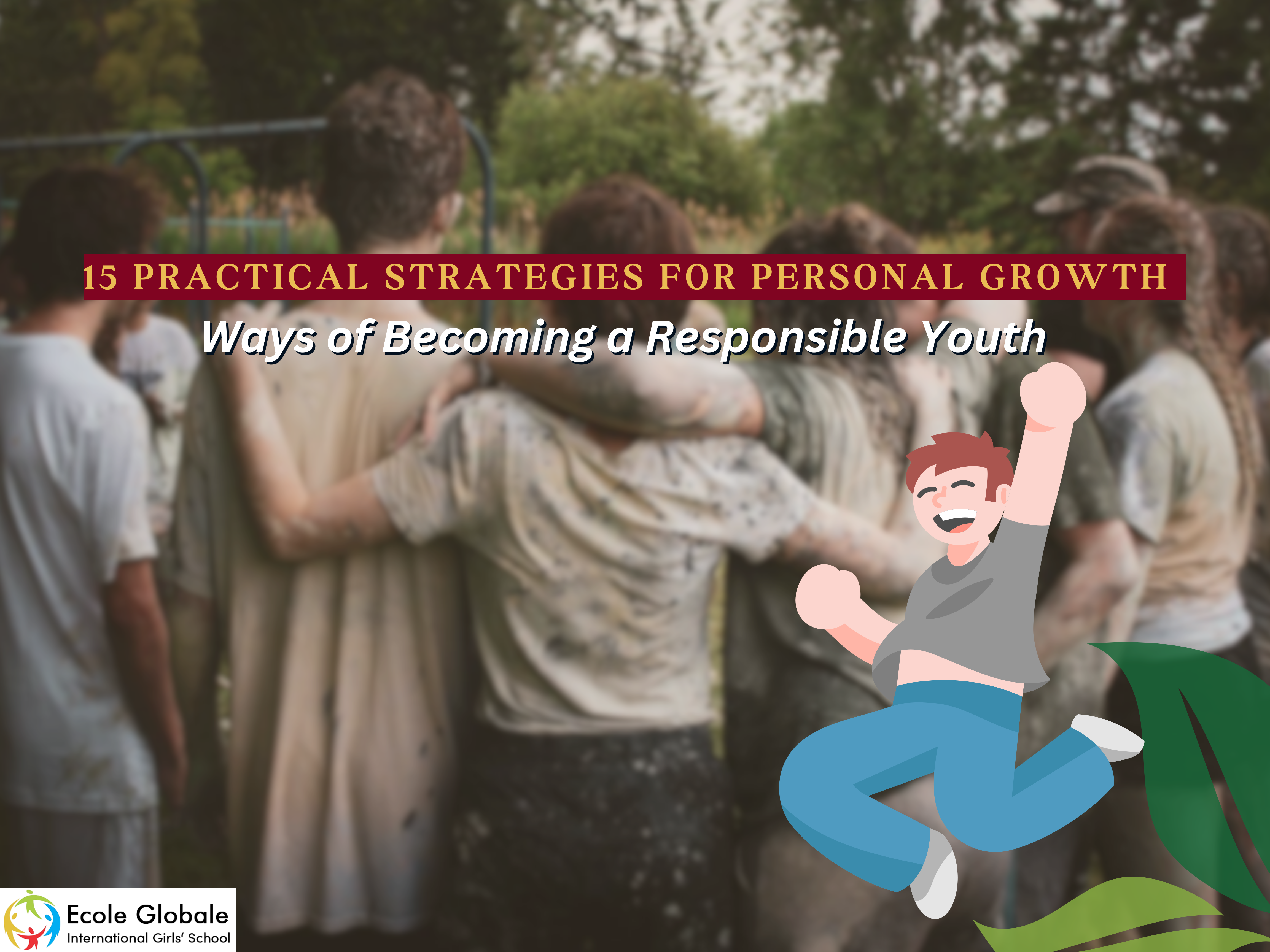 You are currently viewing Ways of Becoming a Responsible Youth: 15 Practical Strategies for Personal Growth