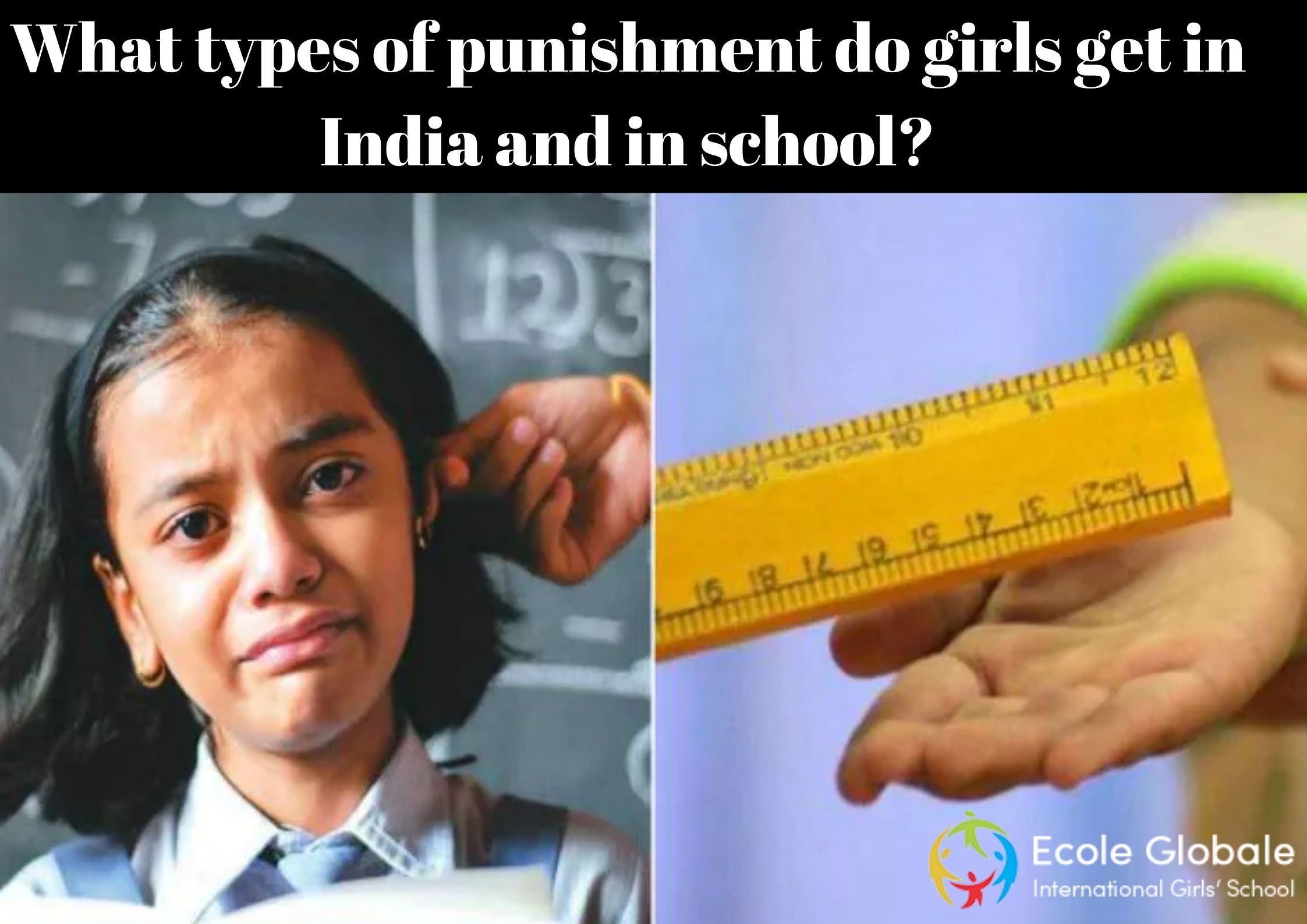 What Types Of Punishment Do Girls Get In India And In School 