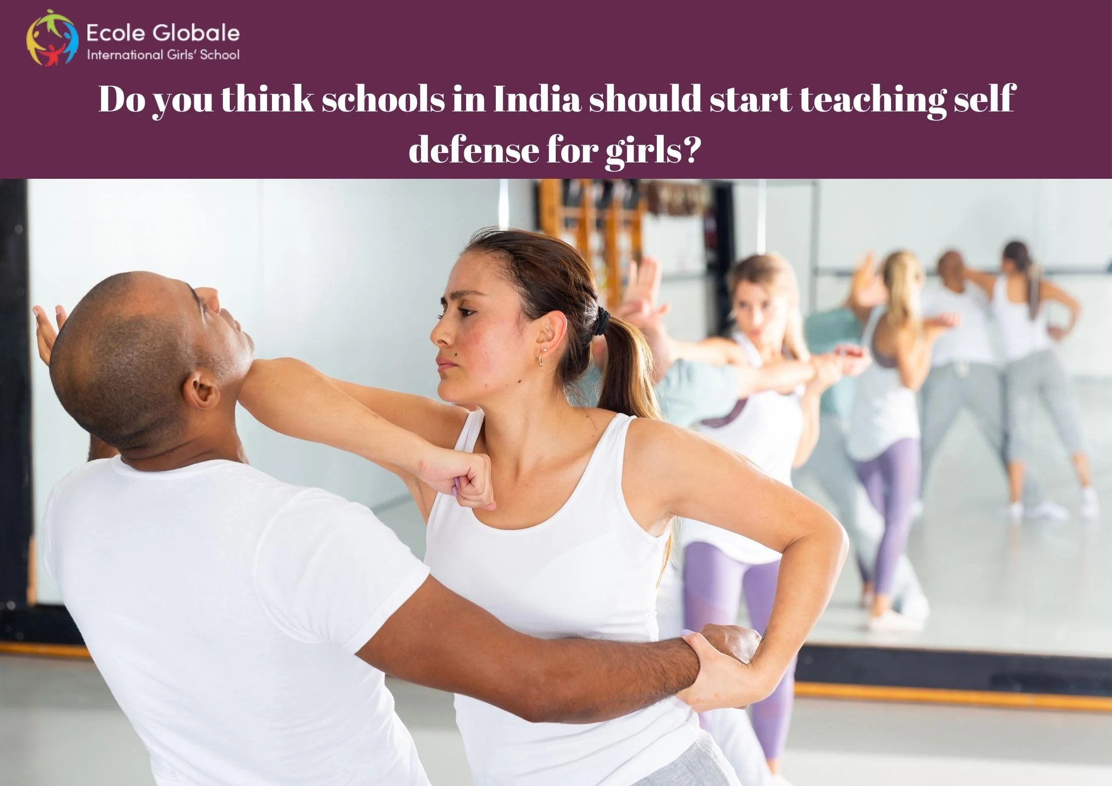 You are currently viewing Do you think schools in India should start teaching self-defense for girls