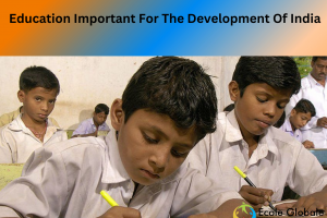 Why Is Education Important For The Development Of India?