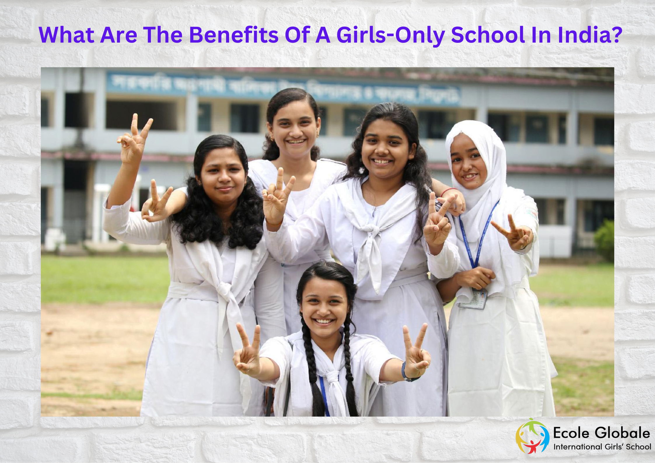 You are currently viewing What Are The Benefits Of A Girls-Only School In India?