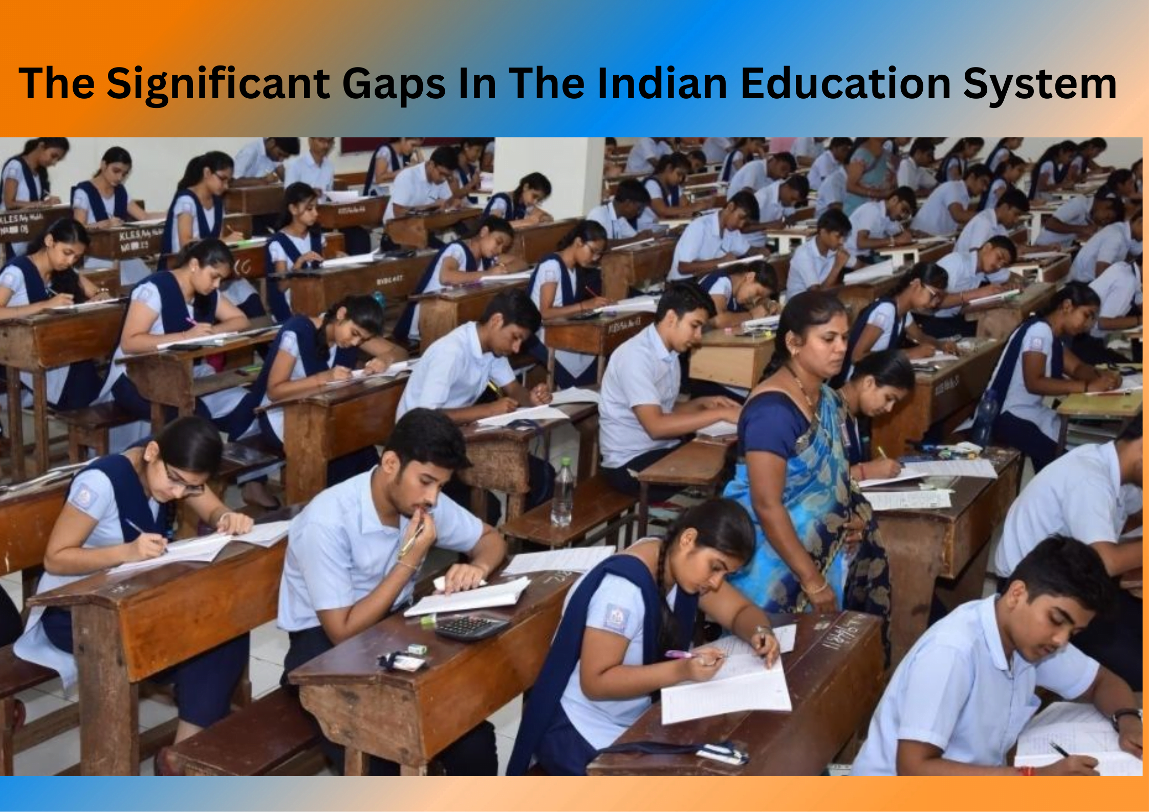 What Are The Significant Gaps In Indian Education System 