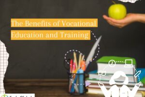 The Benefits of Vocational Education and Training