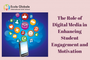The Role of Digital Media in Enhancing Student Engagement and Motivation