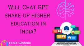 Will Chat GPT shake up higher education in India ?