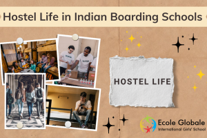 Hostel Life in Indian Boarding Schools