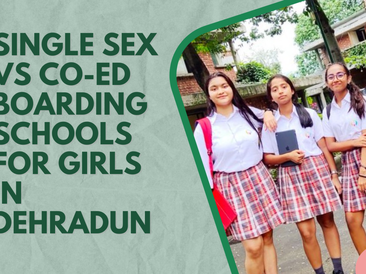 SINGLE-SEX vs CO-ED BOARDING SCHOOLS FOR GIRLS