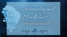 The Role of Spirituality and Mindfulness in Indian Boarding Schools