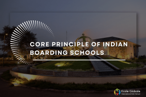 Building Resilience and Self-Reliance: Core principle of Indian Boarding School Educatio