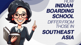 How Indian Boarding Schools Differ from Those in Southeast Asia