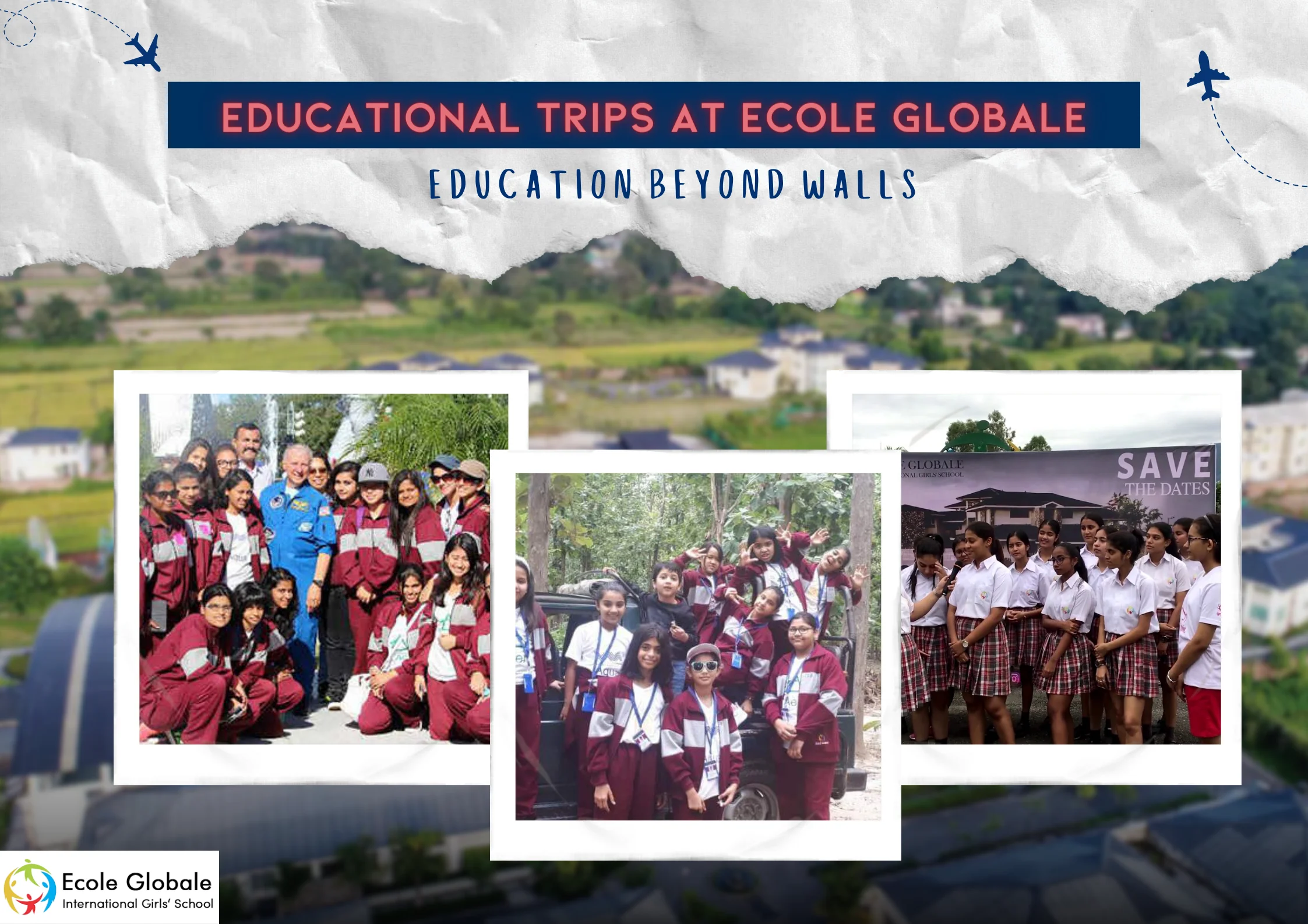 You are currently viewing Educational Trips at Ecole Globale: Education Beyond Walls