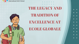 The Legacy and Tradition of Excellence at Ecole Globale in Dehradun