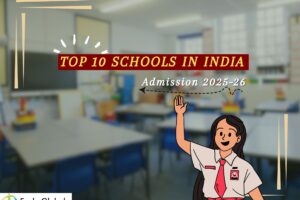 Top 10 Schools in India | Admissions 2025-26