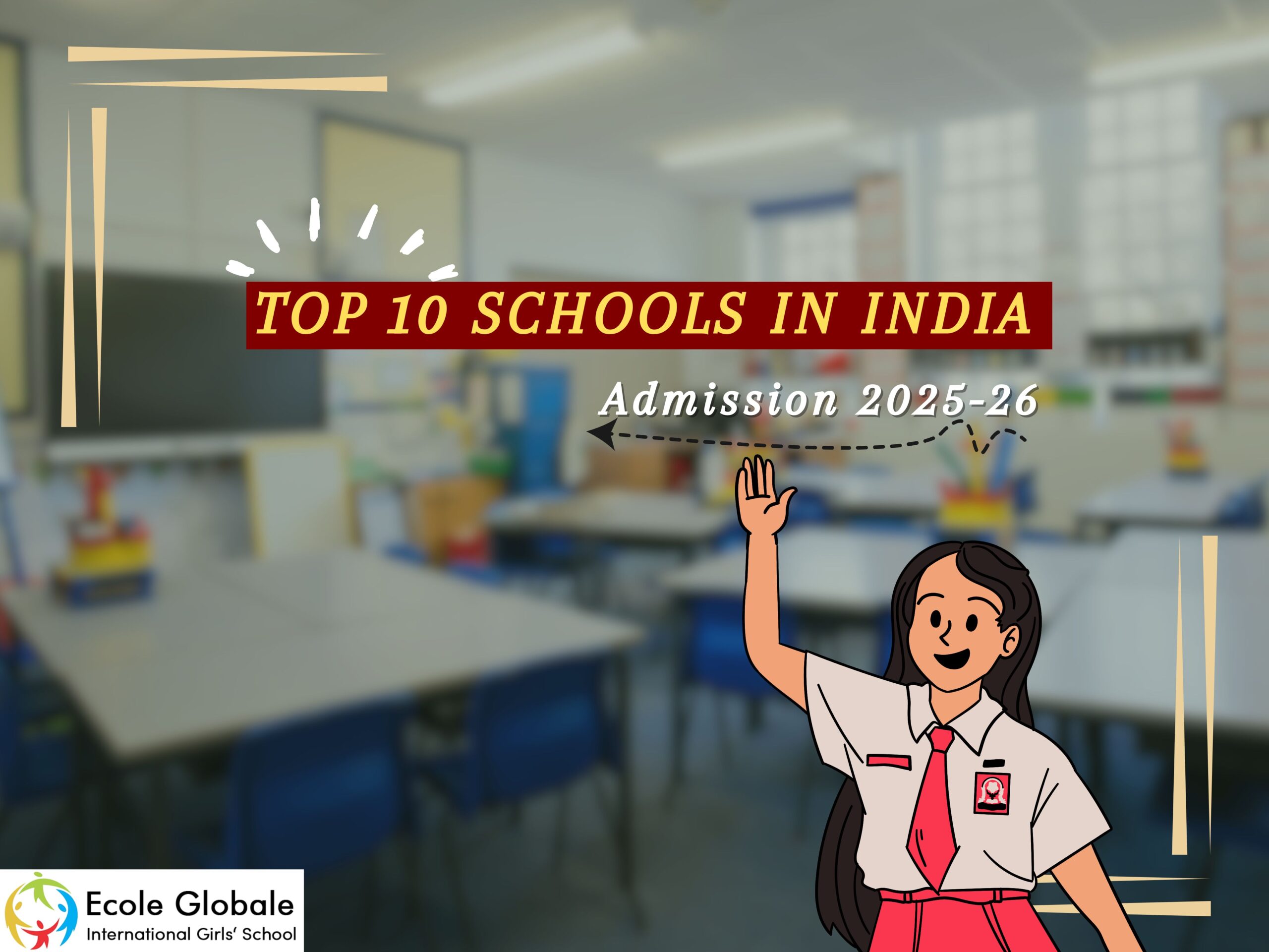 You are currently viewing Top 10 Schools in India | Admissions 2025-26