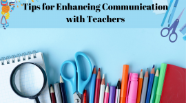 Parental Guidance: Tips for Enhancing Communication with Teachers