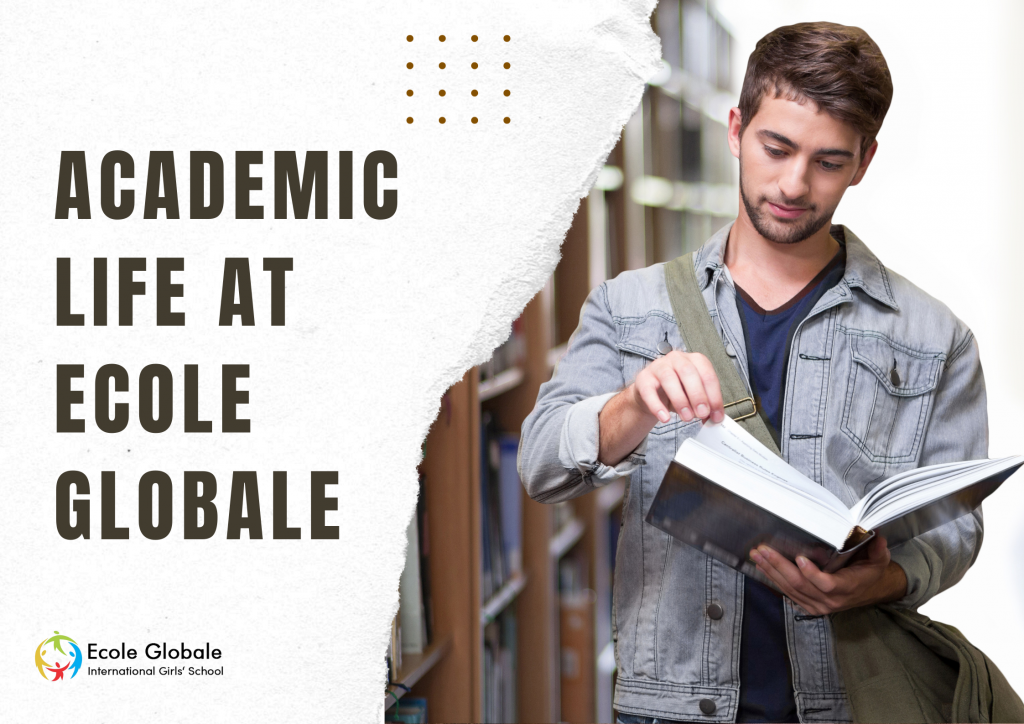 Academic Life At Ecole Globale | Unique Learning Environment