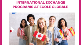 Fostering Global Citizens: Exploring International Exchange Programs at Ecole Globale