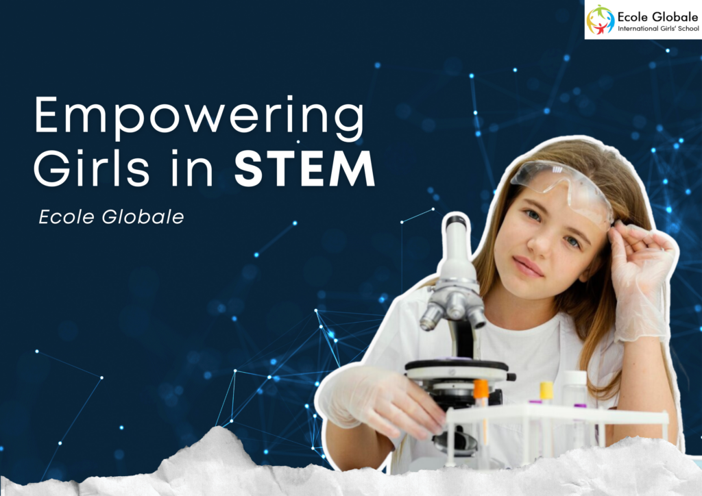 Empowering Girls in STEM: The Ecole Globale Approach