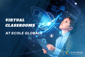 Collaborative Learning Across Continents: Ecole Globale’s Virtual Classrooms