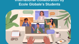 International Collaboration by Ecole Globale’s Students