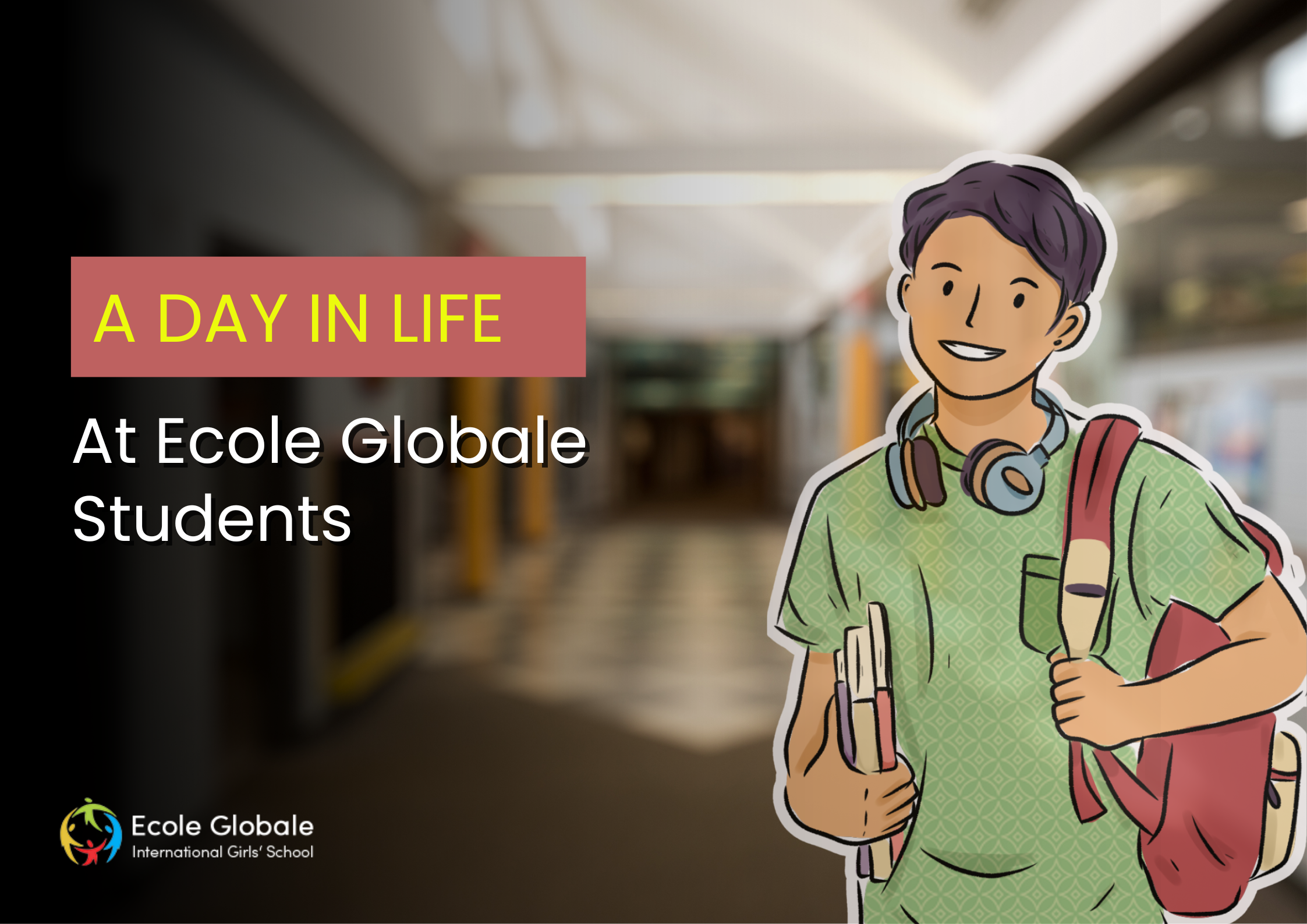 You are currently viewing A Day in the Life at Ecole Globale: Stories from Our Global Classroom