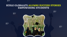 Ecole Globale’s Alumni Success Stories Empowering Students